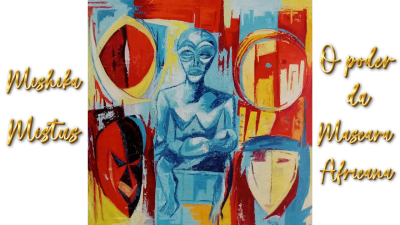 Tension and Tradition: The Electric Charge of Mishika Mistus's "O poder da Máscara Africana" (The Power of the African Mask)